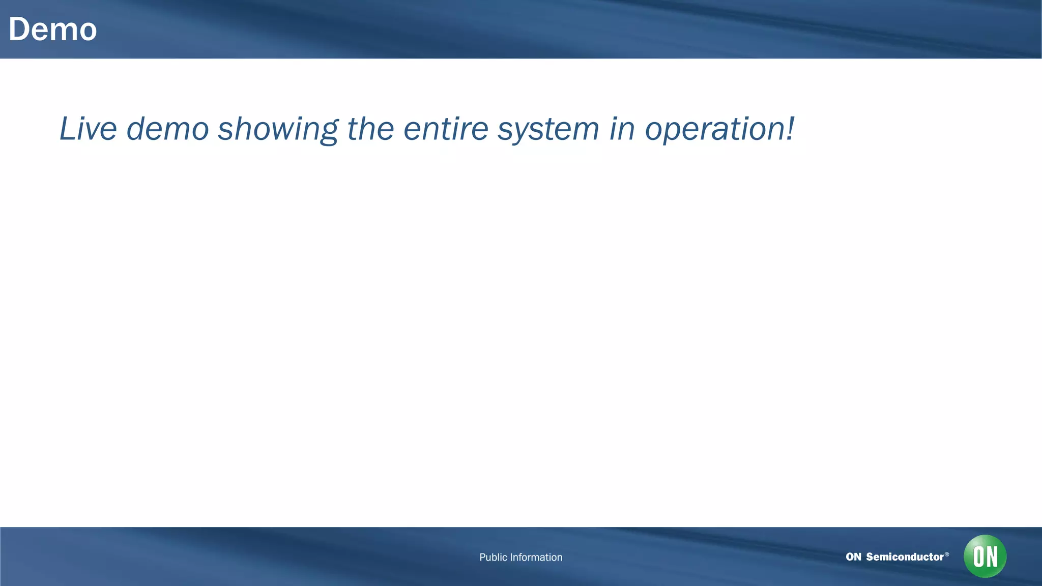 Demo
Live demo showing the entire system in operation!
 