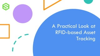 RFID Asset Tracking Explained | How It Works & Key Benefits | PPTX