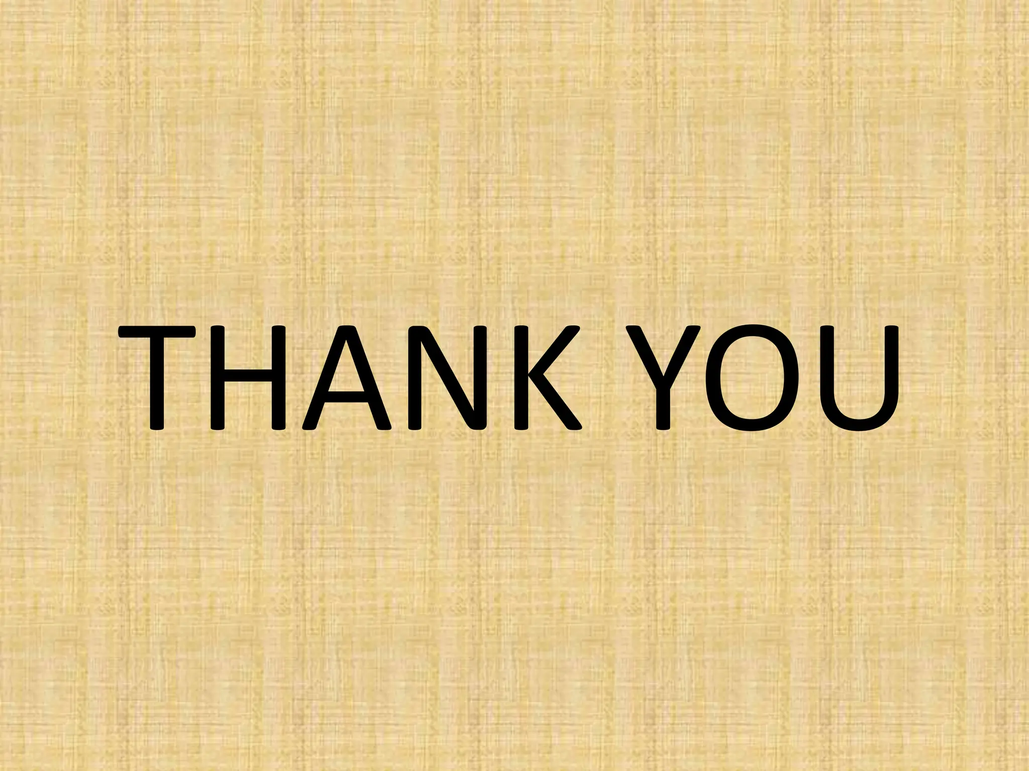 THANK YOU
 