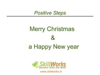 Positive Steps Merry Christmas  & a Happy New year 