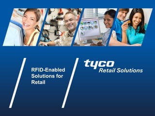 RFID-Enabled
Solutions for
Retail
 