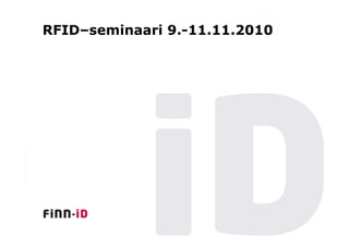 RFID–seminaari 9.-11.11.2010
 