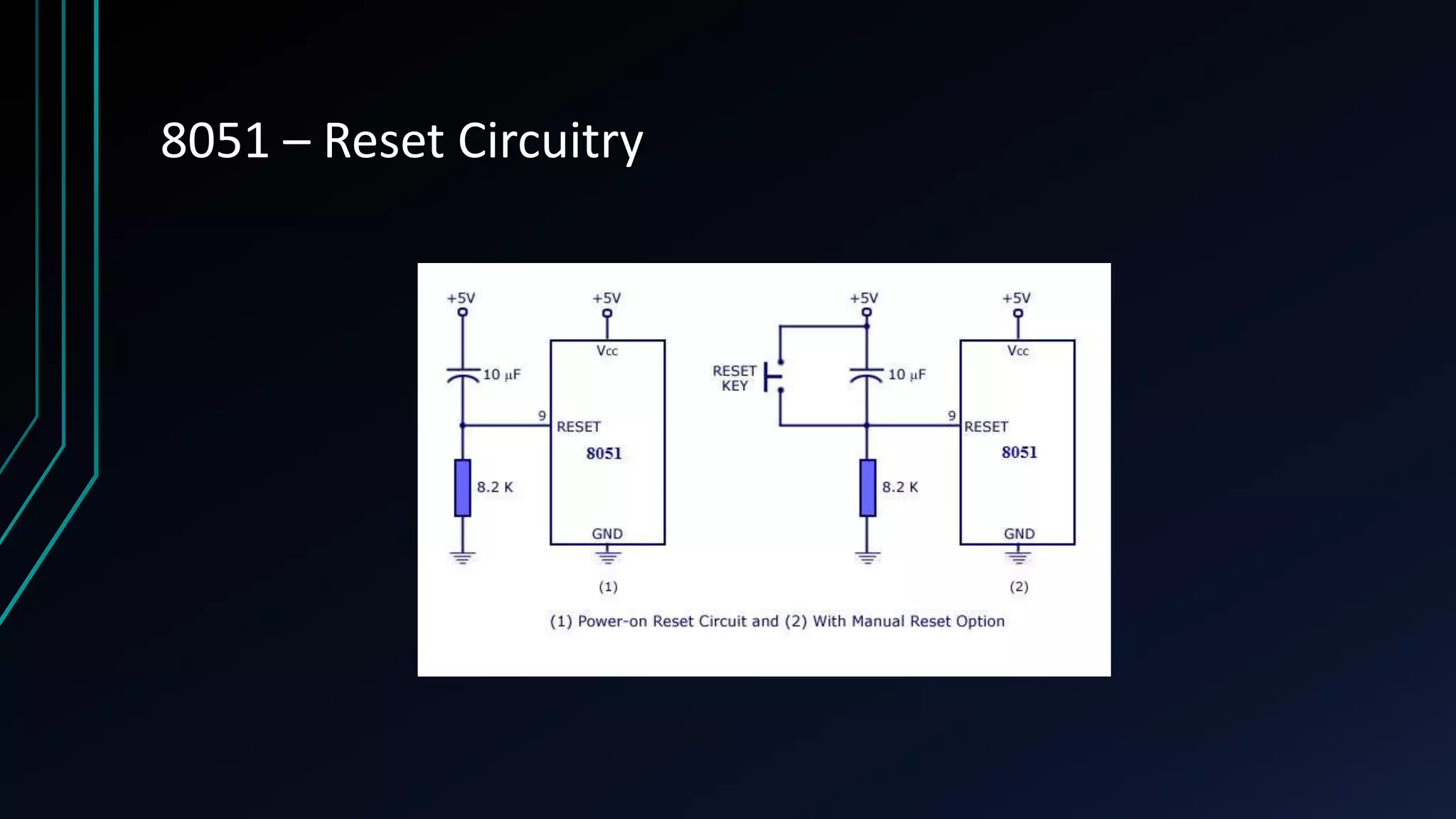 8051 – Reset Circuitry 