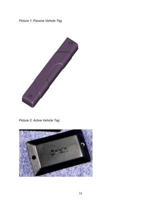 Picture 1: Passive Vehicle Tag

Picture 2: Active Vehicle Tag

13

 