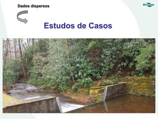 Estudos de Casos
Dados dispersos
 