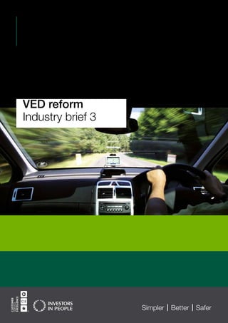 VED reform
Industry brief 3
 