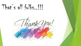 That’s all folks..!!!
 