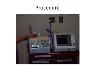 Procedure
 