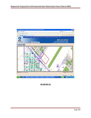 Request for Proposal for Grid Connected Solar Photovoltaic Power Plant at NDPL
50 KW-RG 22
Page 103
 