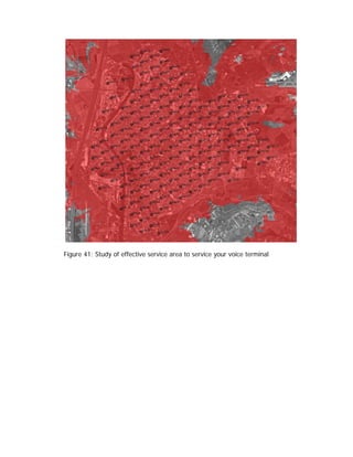 Figure 41: Study of effective service area to service your voice terminal
 