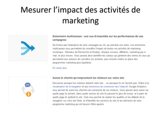 Mesurer l’impact des activités de
           marketing
 