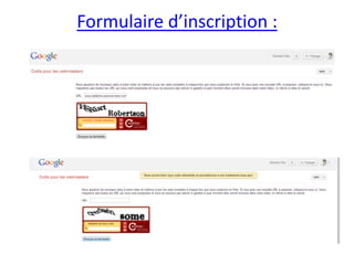 Formulaire d’inscription :
 