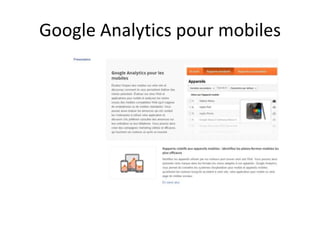 Google Analytics pour mobiles
 