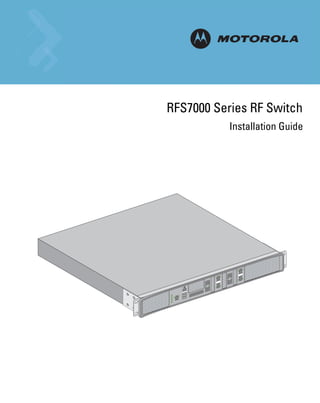 RFS7000 Series RF Switch
           Installation Guide
 
