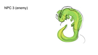 NPC 3 (enemy)
 