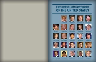 2009 REPUBLICAN GOVERNORS
           OF THE UNITED STATES


                          M. Jodi Rell, CT     Butch Otter, ID    Dave Heineman, NE   Mark Sanford, SC




     Bob Riley, AL        Charlie Crist, FL   Mitch Daniels, IN    Jim Gibbons, NV    Mike Rounds, SD




   Sean Parnell, AK      Sonny Perdue, GA     Bobby Jindal, LA     John Hoeven, ND      Rick Perry, TX




    Jan Brewer, AZ       Felix Camacho, GU    Tim Pawlenty, MN     Luis Fortuño, PR   Gary Herbert, UT




Arnold Schwarzenegger,    Linda Lingle, HI    Haley Barbour, MS    Don Carcieri, RI   Jim Douglas, VT
          CA
                                                                                                         1
 