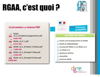RGAA, c’est quoi ?




                     7
 