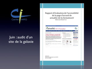 Juin : audit d’un
site de la galaxie
 