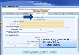 Automatically generates First Report of Injury State specific 