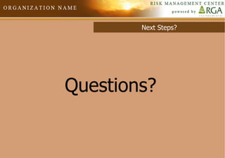 Next Steps? Questions? 