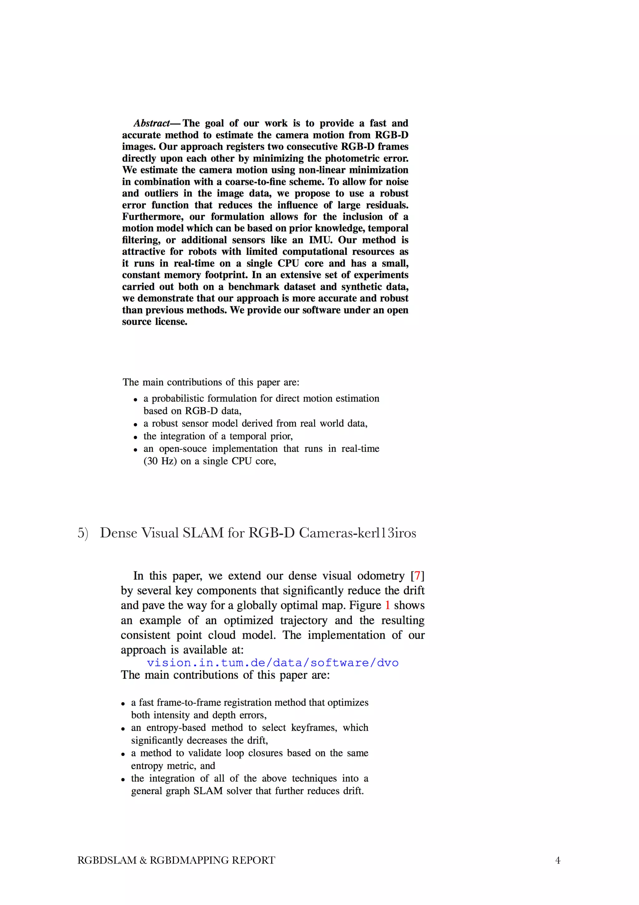 !
!
5) Dense Visual SLAM for RGB-D Cameras-kerl13iros
!
!
!
!
!
!
!4RGBDSLAM & RGBDMAPPING REPORT
 