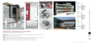 Raúl González Bravo | selected work
projectsRedCrossHeadquartersinS.S.delosReyes
Description: 1.000 sqm Social Welfare Offices and Professional Training building for Spanish Red Cross Organization.
Role: Co-author [as Partner of ACG Arquitectura]
Tasks: General drawings, structure and façade design, construction and detail drawings, coordination with
structural, mechanical and electrical engineers, budget developement and site supervision.
Phases: Competition, Schematic Design, Design Developement and Construction Documents.
Spanish Red Cross Local Headquarters in S.S.Reyes [Madrid]
2013-2014 [under construction] - Competition 1st
Prize
 