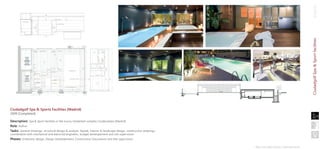 CiudadgolfSpa&Sportfacilitiesprojects
Raúl González Bravo | selected work
Description: Spa & Sport facilities in the luxury residential complex Ciudalcampo [Madrid]
Role: Author
Tasks: General drawings, structural design & analysis, façade, interior & landscape design, construction drawings,
coordination with mechanical and electrical engineers, budget developement and site supervision.
Phases: Schematic design, Design Developement, Construction Documents and Site supervision.
Ciudadgolf Spa & Sports Facilities [Madrid]
2009 [Completed]
 