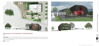 competitions
Description: 500 sqm Social Welfare Offices and Professional Training building for Spanish Red Cross Organization.
The aim of the project was to achieve a characteristic building becoming in a meeting point for the community but
fiting in the rural enviroment
Role: Co-author
Spanish Red Cross local Hedquarters in Buitrago [Madrid]
2013
RedCrossHeadquartersinBuitrago
Raúl González Bravo | selected work
 