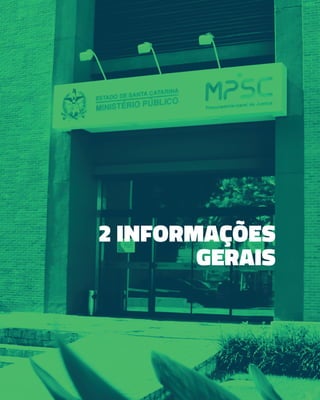 2 INFORMAÇÕES
GERAIS
 