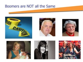 Boomers are NOT all the Same
 