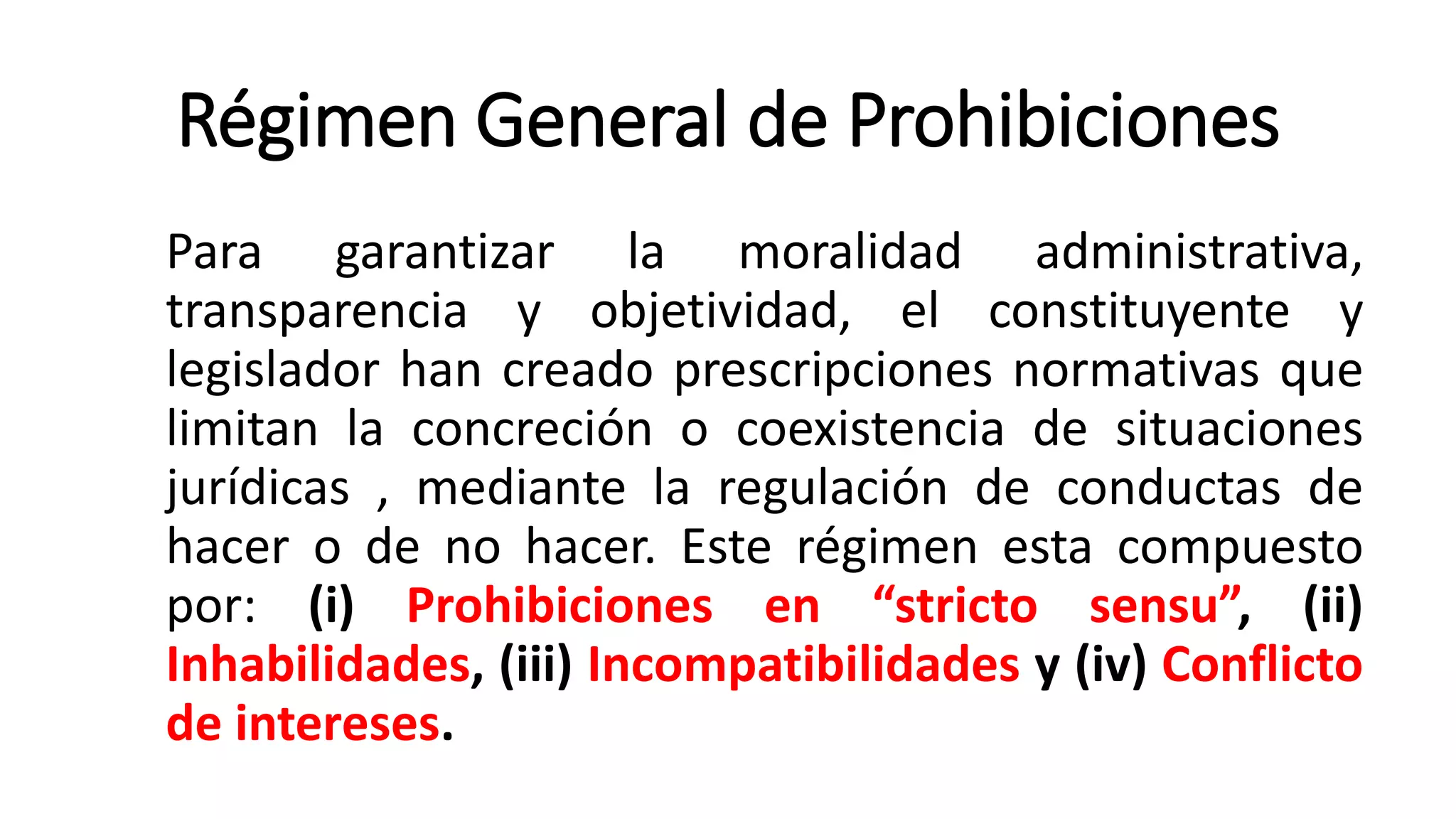 Régimen general de prohibiciones, inhabilidades, incompatibilidades | PPTX