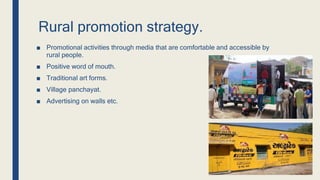 HUL Strategies
■ Low price points.
■ Local language
■ Rural penetration
■ Indirect coverage approach
■ Operation harvest
■...