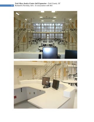York Moss Justice Center Jail Expansion - York County, SC
24   Richard G Novitsky AIA - In Association with MA
 
