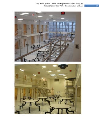 York Moss Justice Center Jail Expansion - York County, SC
         Richard G Novitsky AIA - In Association with MA    25
 