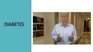 DIABETES
 