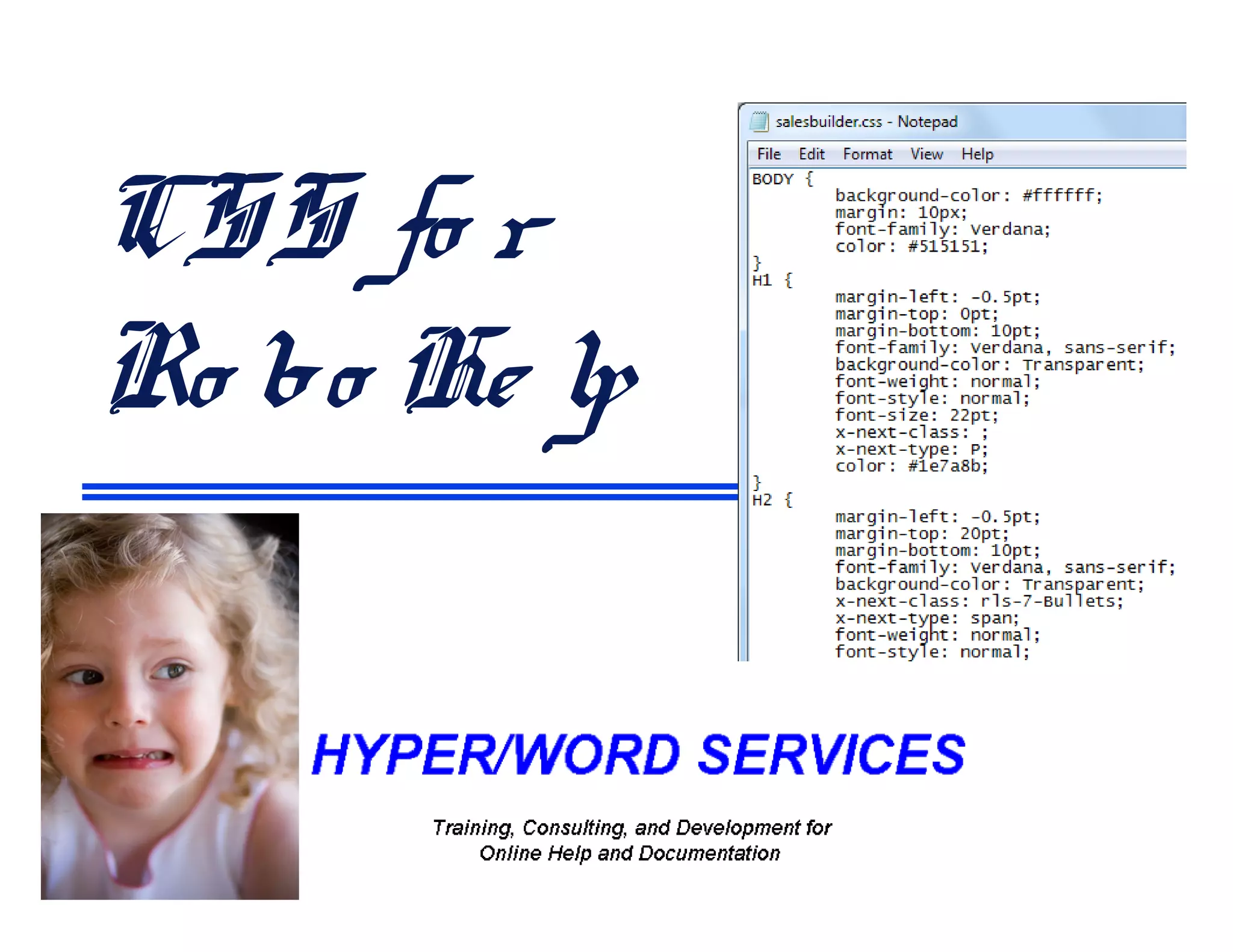 CSS fo r
Ro bo He lp
 