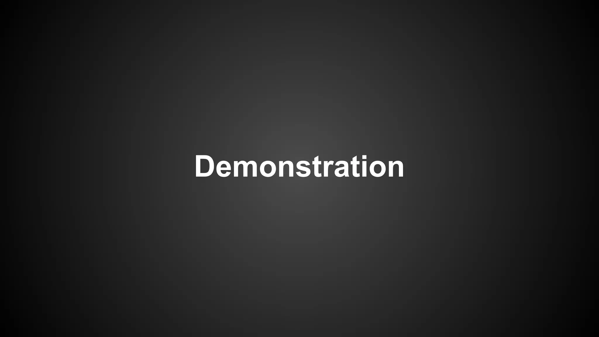 Demonstration
 