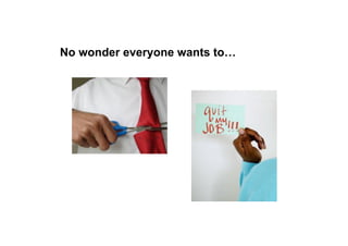 No wonder everyone wants to…
 