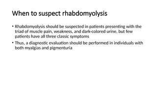 RHABDOMYOLYSIS btly Dr Tanisha Baladia medicine | PPTX