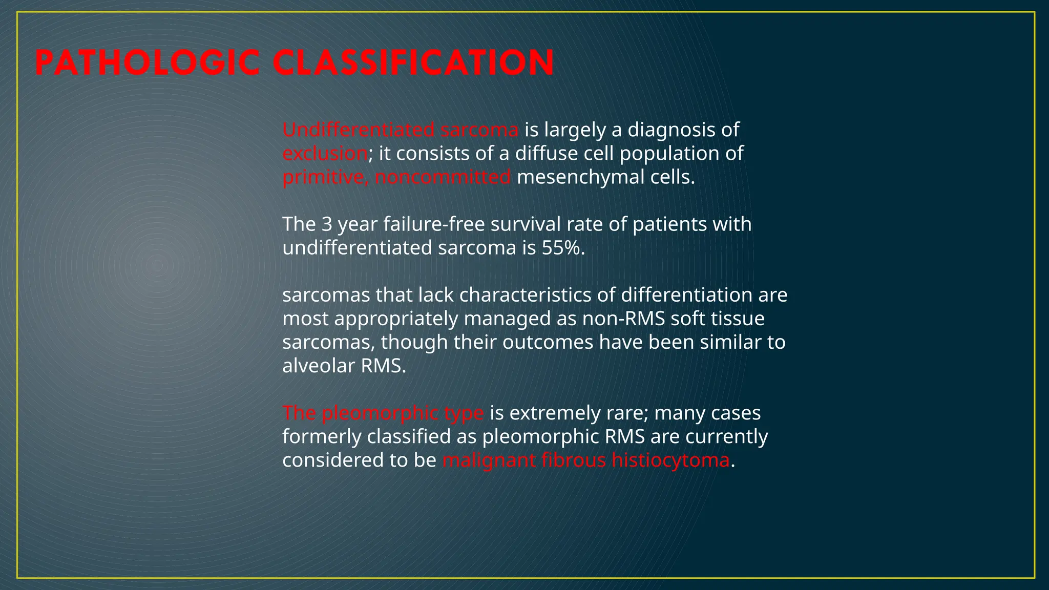 Rhabdomyosarcoma (RMS) is a highly malignant soft tissue sarcoma | PPTX