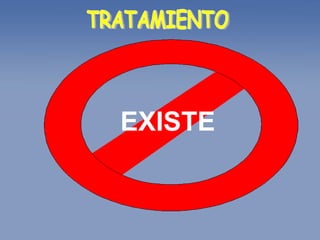 TRATAMIENTO EXISTE 