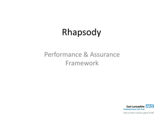 Rhapsody Performance & Assurance Framework 