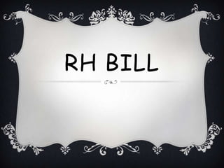 RH Bill 