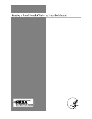 Starting a Rural Health Clinic - A How-To Manual

 