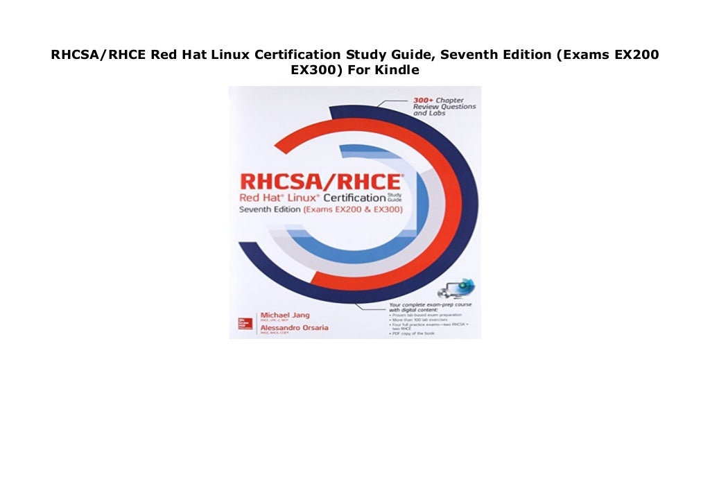 RHCSA/RHCE Red Hat Linux Certification Study Guide, Seventh Edition (Exams EX200 EX300) For Kindle