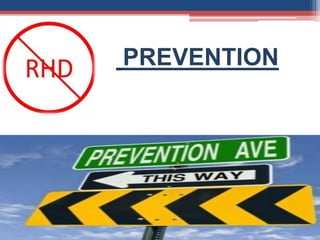PREVENTION
 