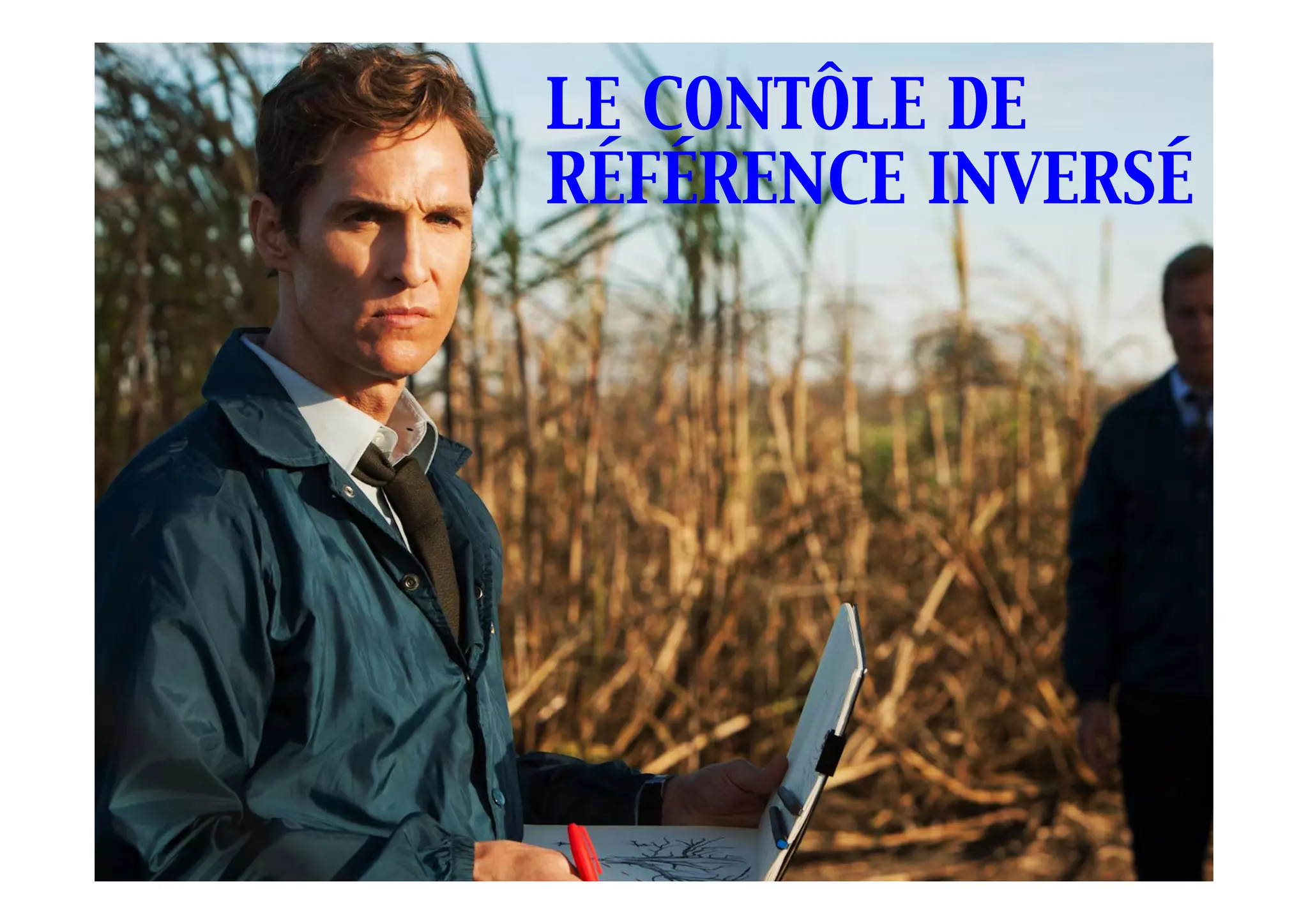 LE CONTÔLE DE
RÉFÉRENCE INVERSÉ