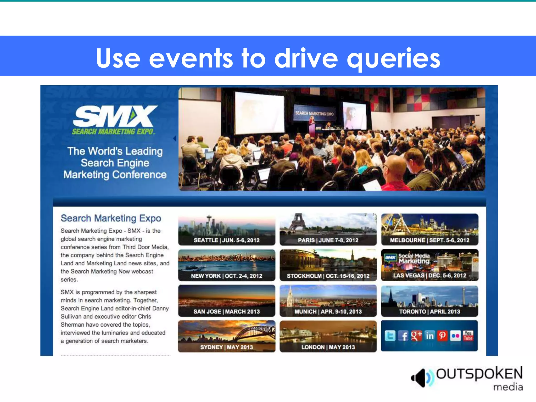 Use events to drive queries
 