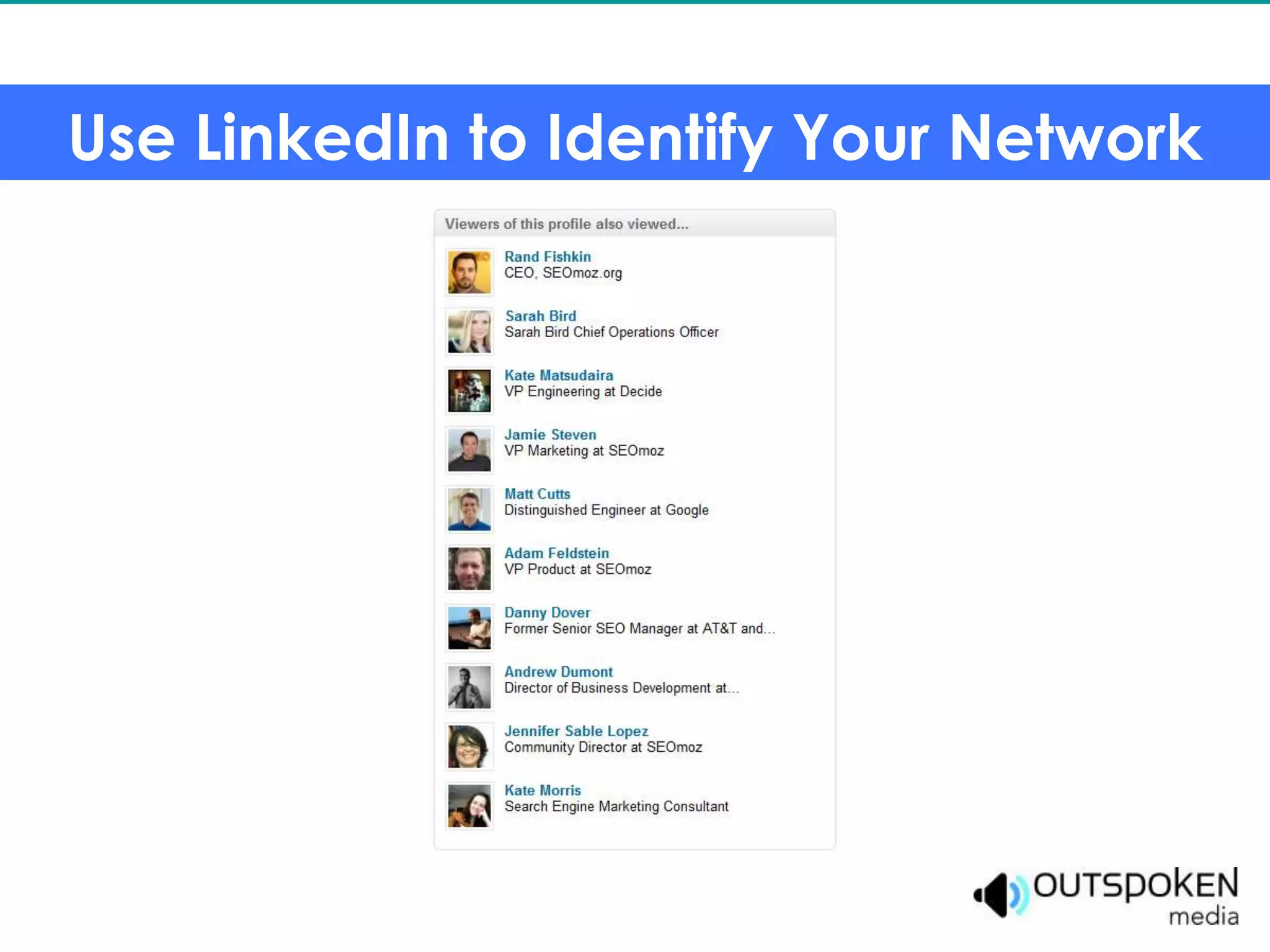 Use LinkedIn to Identify Your Network
 