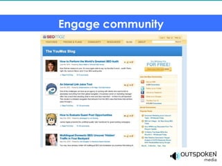 Engage community
 